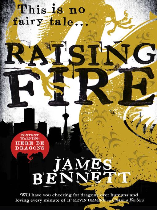 Title details for Raising Fire by James Bennett - Available